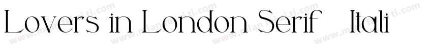 Lovers in London Serif   Italic字体转换